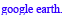 http://earth.google.com/